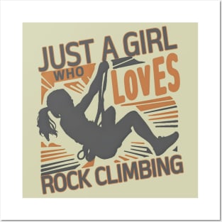 Just a Girl who Loves Rock Climbing Posters and Art